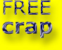 FREE crap!